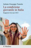 La condizione giovanile in Italia : Rapporto Giovani 2023 /