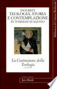 Teologia, storia e contemplazione in Tommaso d'Aquino : saggi /