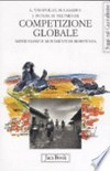 Competizione globale : imperialismi e movimenti di resistenza /