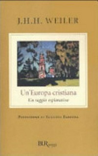 Un'Europa cristiana : un saggio esplorativo /