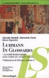 Luhmann in glossario : i concetti fondamentali della teoria dei sistemi sociali /