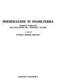 Sheherazade in Inghilterra : formule narrative nell'evoluzione del "romance" inglese /