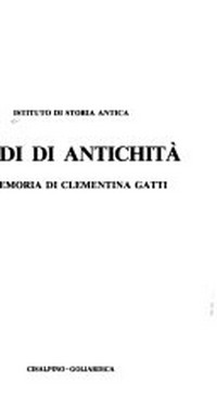 Studi di antichità in memoria di Clementina Gatti /
