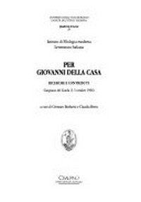 Per Giovanni Della Casa : ricerche e contributi, Gargnano del Garda (3-5 ottobre 1996) /