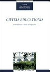 Civitas educationis : interrogazioni e sfide pedagogiche /
