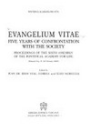 Evangelium vitae : five years of confrontation with the society : proceedings of the sixth Assembly of the Pontifical Academy for life (Vatican City, 11-14 February 2000) /