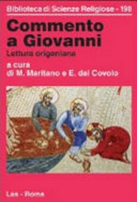 Commento a Giovanni : lettura origeniana /
