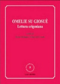 Omelie su Giosuè : lettura origeniana /