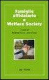 Famiglie affidatarie e welfare society /