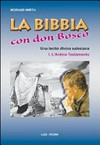 La Bibbia con don Bosco : una lectio divina salesiana /