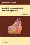 Analisi transazionale socio-cognitiva /