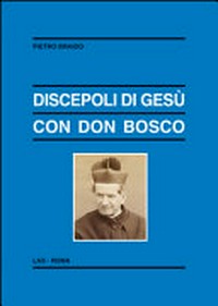 Discepoli di Gesù con Don Bosco /