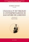 L'Egloga IV di Virgilio e l'interpretazione di Salvatore De Lorenzo : tra Veterum Sapientia e Instituta Christiana /