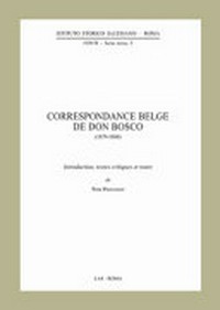 Correspondance belge de don Bosco (1879-1888) /