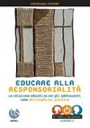 Educare alla responsorialità : la relazione educativa con gli adolescenti come philosophical practice /