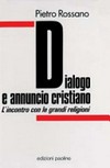 Dialogo e annuncio cristiano : l'incontro con le grandi religioni /
