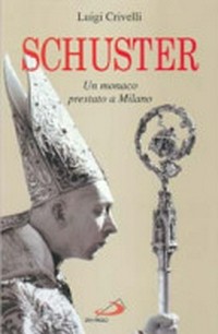 Schuster : un monaco prestato a Milano /