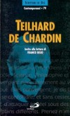 Teilhard de Chardin /