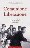 Comunione e liberazione : le origini (1954-1968) /