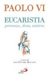 Eucaristia : presenza, dono, mistero /