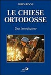 Le Chiese ortodosse : una introduzione /