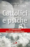 Cattolici e psiche : la controversa questione omosessuale /