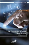 La comunicazione invisibile : le religioni in internet /