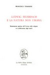 Ludwig Feuerbach e la natura non umana : ricostruzioni genetica dell'"Essenza della religione" con pubblicazione degli inediti /