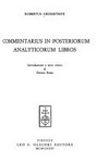 Commentarius in Posteriorum analyticorum libros /