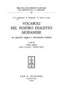 Vocaboli del nostro dialetto modanese : con appendici reggiana e ottocentesche modenesi /