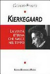 Kierkegaard : la verità eterna che nasce nel tempo /