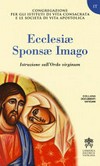 Ecclesiae Sponsae Imago : istruzione all'Ordo virginum /