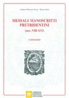 Messali manoscritti pretridentini : (secc. VIII-XVI) : catalogo /