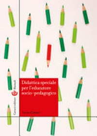 Didattica speciale per l'educatore socio-pedagogico /