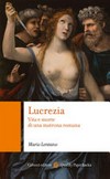 Lucrezia : vita e morte di una matrona romana /