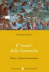Il "teatro" della Commedia : Dante e il genere drammatico /