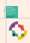 Manuale di psicologia di comunità : teorie, metodi, esperienze per il benessere delle società contemporanee /