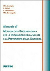 Manuale di metodologia epidemiologica per la promozione della salute e la prevenzione della disabilità /