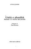 Unità e pluralità : Mounier e il ritorno alla persona /