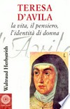 Teresa d'Avila : la vita, il pensiero, l'identità di donna /