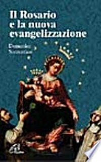 Il rosario e la nuova evangelizzazione /