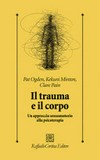 Il trauma e il corpo : un approccio sensomotorio alla psicoterapia /