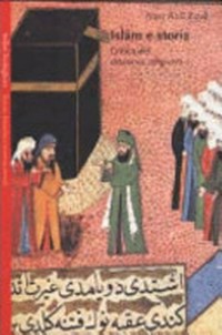 Islam e storia : critica del discorso religioso /