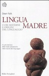Lingua madre : cure materne e origini del linguaggio /