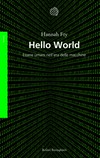 Hello world : essere umani nell'era delle macchine /