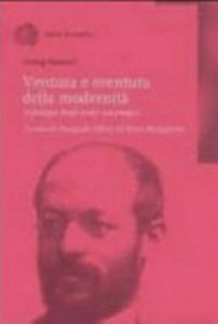 Ventura e sventura della modernità : antologia degli scritti sociologici /