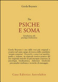 Tra psiche e soma : introduzione alla psicologia biodinamica /