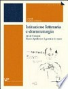 Istituzione letteraria e drammaturgia : Mario Apollonio (1901-1971) : I giorni e le opere : atti del Convegno Brescia-Milano, 4-7 novembre 2001 /