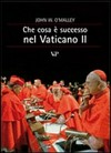 Che cosa è successo nel Vaticano II /