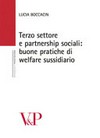Terzo settore e partnership sociali : buone pratiche di welfare sussidiario /